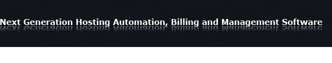 Next Generation Hosting Automation, Billing and Management Software